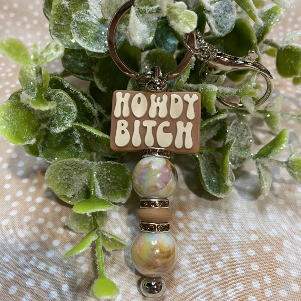 Howdy B*tch Bar Keychain